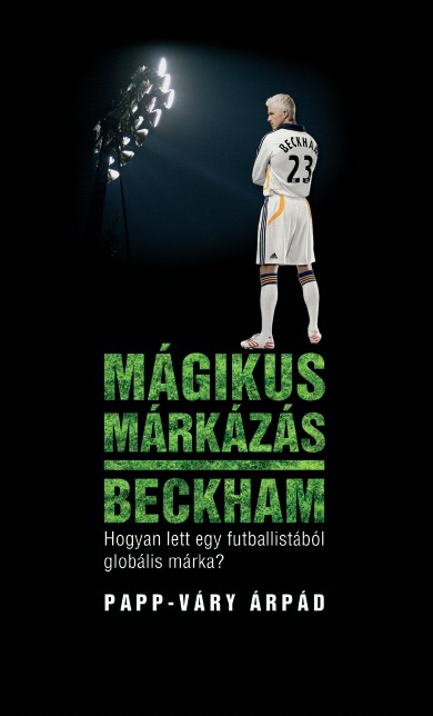 Papp-V�ry �rp�d - M�gikus m�rk�z�s: Beckham